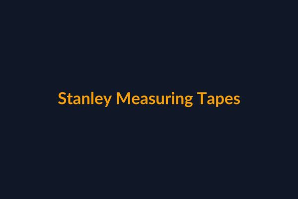 Stanley Measuring Tapes available at Raguveer Electric Talala